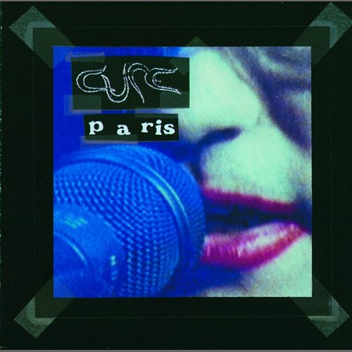 Paris The Cure