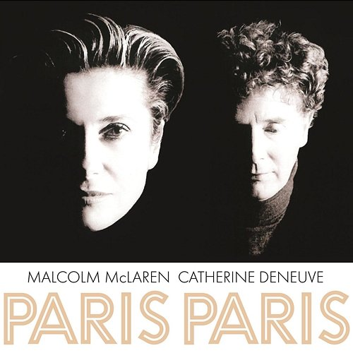 Paris Paris Malcolm McLaren, Catherine Deneuve