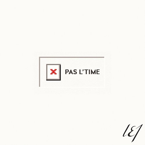 Pas l'time L.E.J