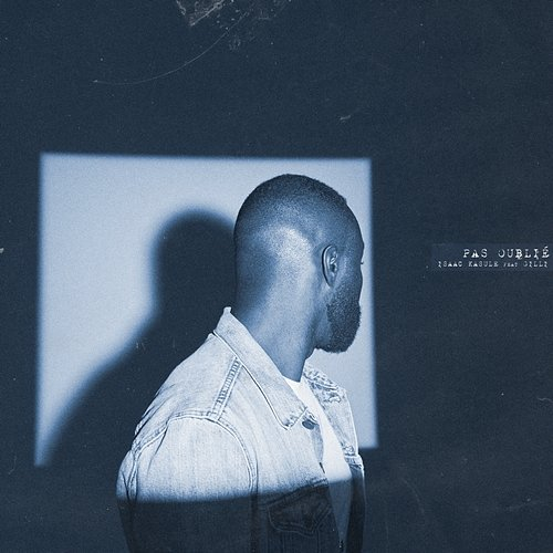 Pas Oublié Isaac Kasule feat. Gilli