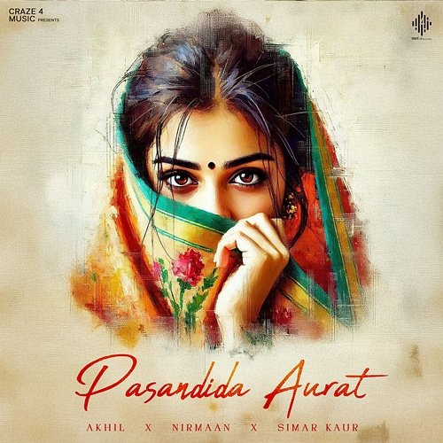 Pasandida Aurat Akhil & Nirmaan feat. Simar Kaur