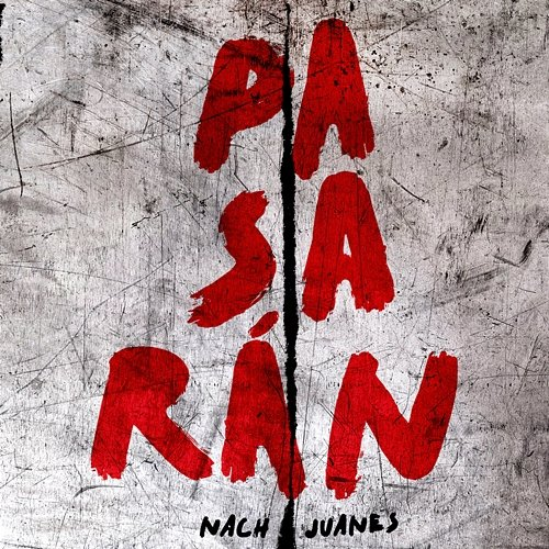 Pasarán Nach, Juanes