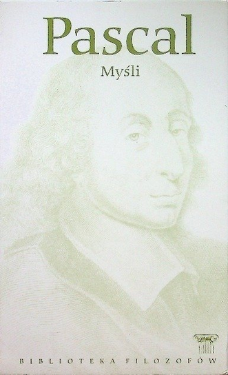 Pascal Myśli Blaise Pascal