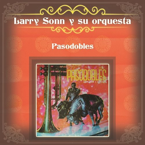 Pasodobles Larry Sonn y Su Orquesta