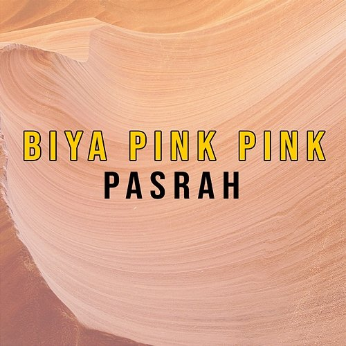 Pasrah Biya Pink Pink