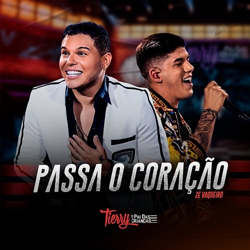 Passa O Coração Tierry, Zé Vaqueiro