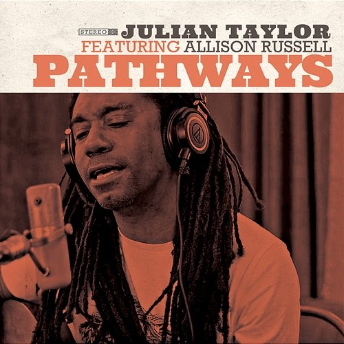 Pathways Julian Taylor & Allison Russell