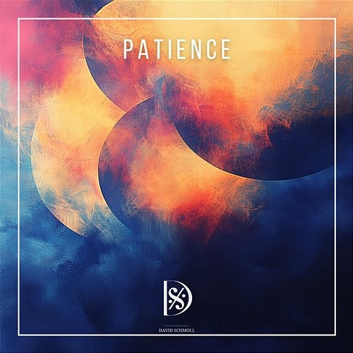 Patience David Schmoll