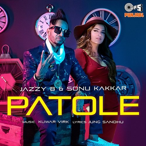 Patole Jazzy B, Sonu Kakkar