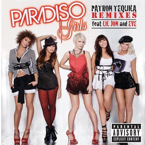 Patron Tequila Eve, Paradiso Girls feat. Lil Jon