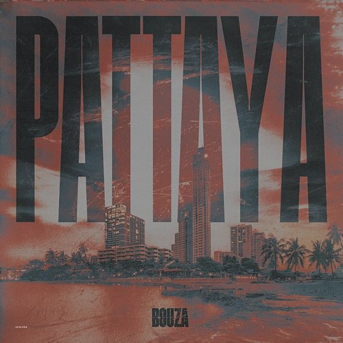PATTAYA BOUZA feat. Chahid