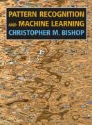 Pattern Recognition and Machine Learning Bishop Christopher M.