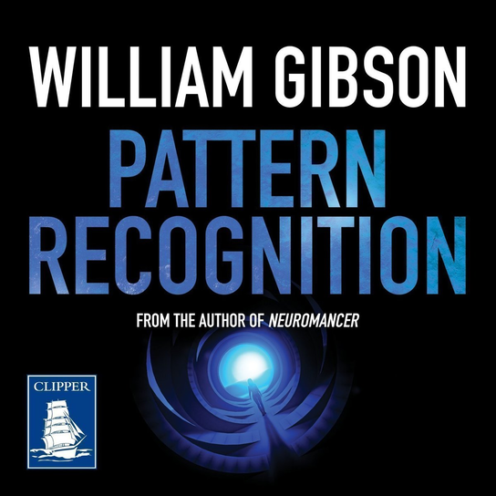 Pattern Recognition - audiobook Gibson William