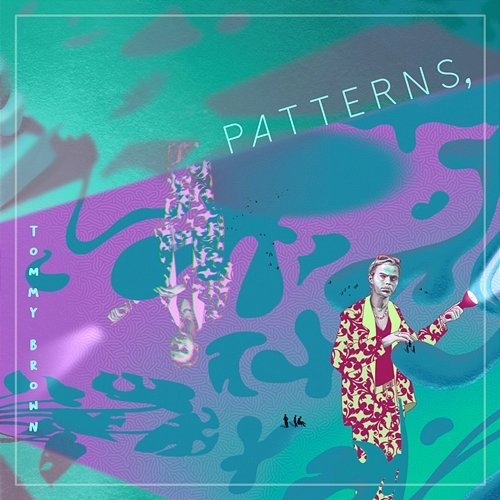 Patterns, Tommy Brown