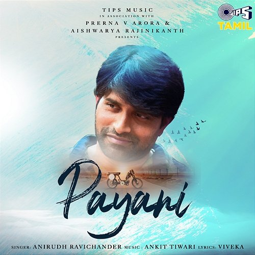 Payani Anirudh Ravichander, Ankit Tiwari