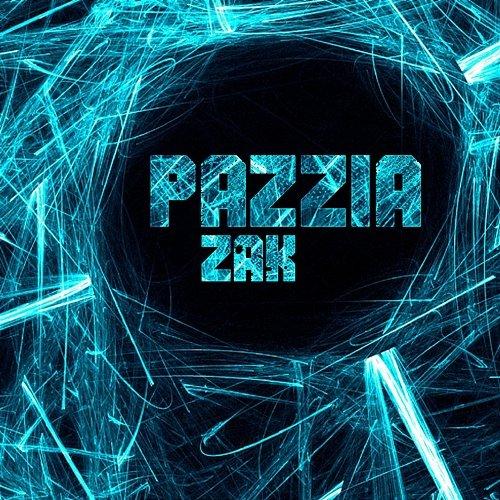 Pazzia ZAK
