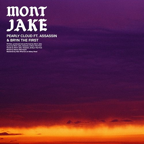 Pearly Cloud Mont Jake feat. Assassin, Bryn the First