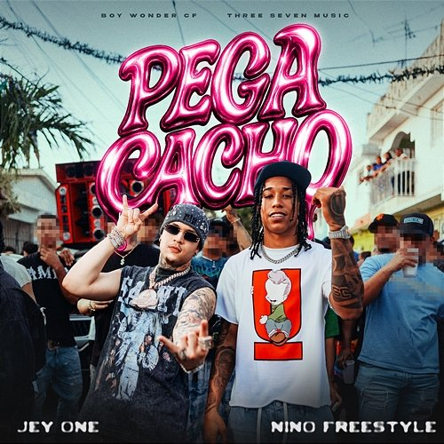 Pega Cacho Boy Wonder CF, Jey One, Nino Freestyle