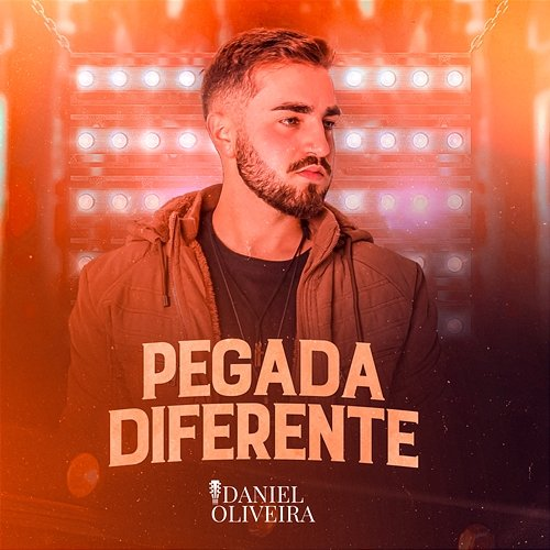 Pegada Diferente Daniel Oliveira