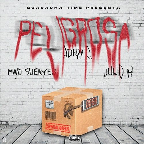 Peligrosa Guaracha Time, Mad Fuentes, John C feat. Julio H