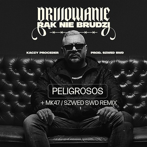 Peligrosos Kaczy Proceder, MK47, Szwed SWD