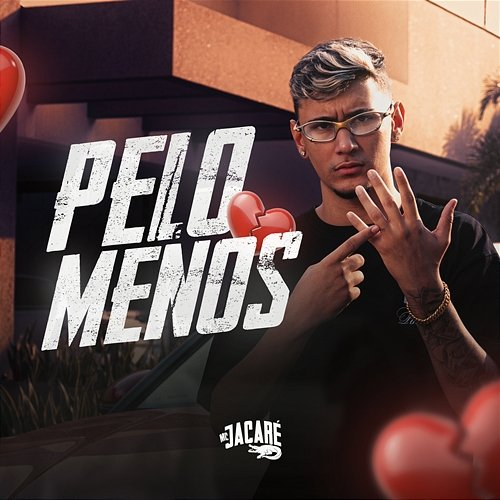 Pelo Menos Mc Jacaré