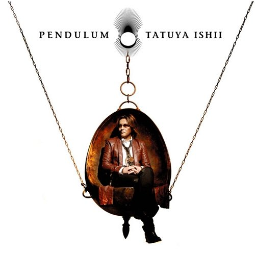 PENDULUM Tatuya Ishii