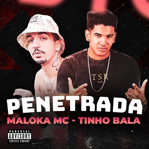 Penetrada Maloka MC and Tinho Bala