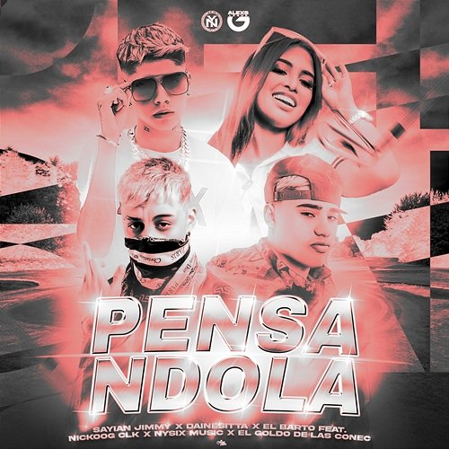 Pensandola Sayian Jimmy, Dainesitta & El Barto feat. nickoog clk, Nysix Music