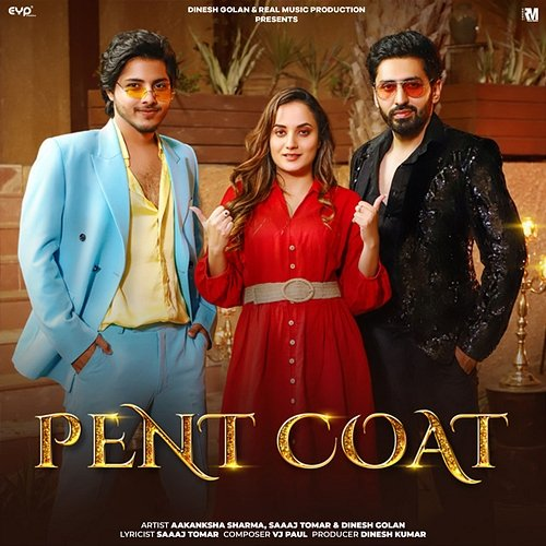 Pent Coat Aakanksha Sharma, Saaaj Tomar & Dinesh Golan