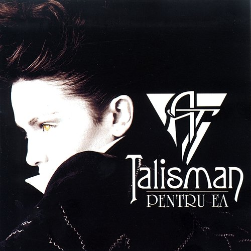 Pentru ea Talisman