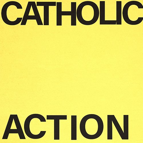 People Don't Protest Enough Catholic Action
