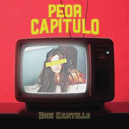 Peor Capítulo Kobi Cantillo