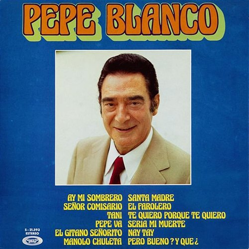 Pepe Blanco Pepe Blanco