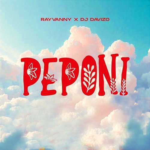 Peponi Rayvanny & DJ Davizo