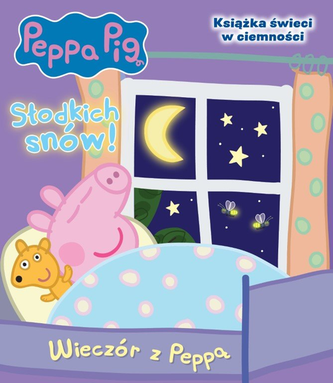 Peppa Pig Słodkich Snów! Media Service Zawada Sp. z o.o.