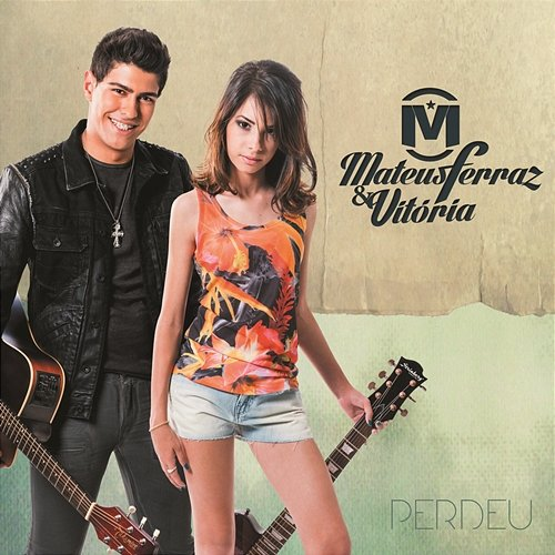 Perdeu Mateus Ferraz & Vitória