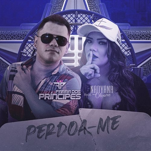 Perdoa-me Farra dos Príncipes and Nadyana Oliveira