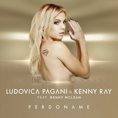 Perdoname Ludovica Pagani & Kenny Ray feat. Renny McLean, Renny Mclean