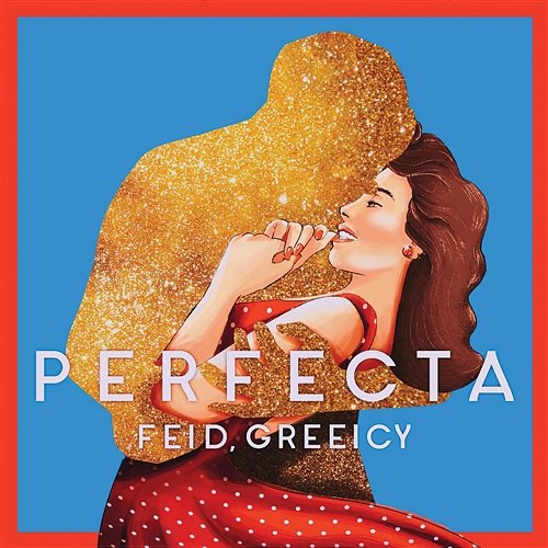 Perfecta Feid, Greeicy