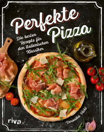 Perfekte Pizza Riva Verlag