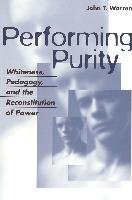 Performing Purity Warren John T.