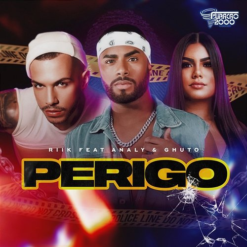 Perigo Furacão 2000 & Riik feat. Ghuto, Analy