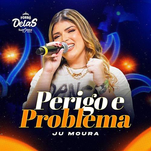 Perigo e Problema Potência Delas, Ju Moura, Sua Música