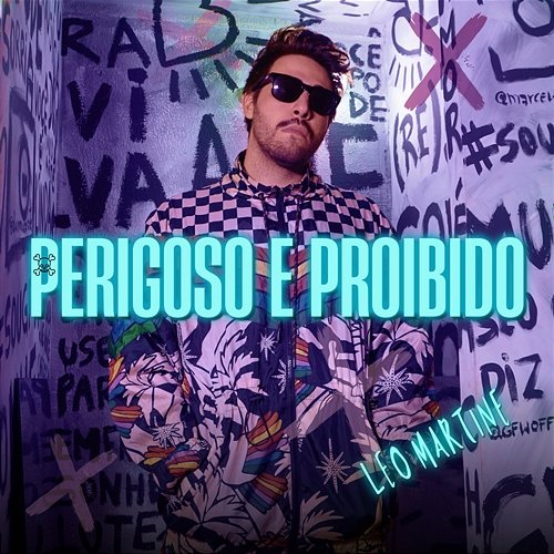 Perigoso E Proibido Leo Martine