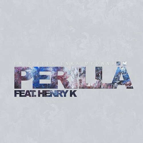 Perillä En kiellä enkä myönnä, Henry K