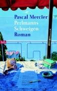 Perlmanns Schweigen Mercier Pascal
