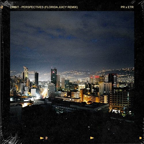 Perspectives Remix Florida Juicy, Orbit