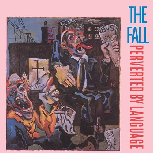 Perverted By Language The Fall