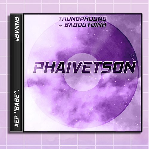 Phaivetson trungphuong. feat. Baoduydinh